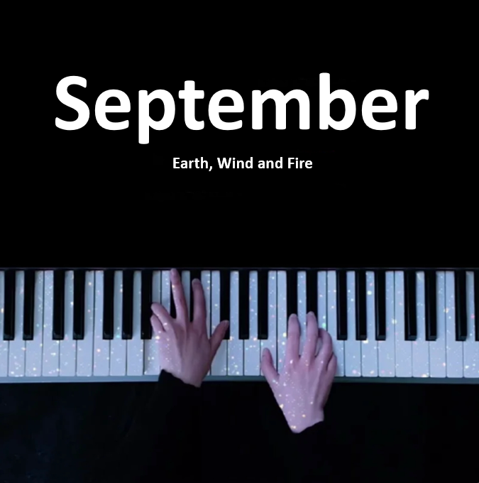 September - Earth, Wind and Fire | 九月 - 地风火乐队 钢琴谱 曲谱 独奏琴谱（共5页）｜五线谱、简谱 - LokLok Piano视频同款钢琴谱   -诺可钢琴