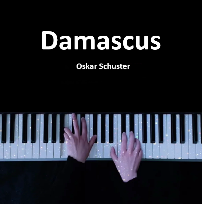 Damascus - Oskar Schuster 钢琴谱 曲谱 独奏琴谱（共3页）｜五线谱、简谱 - LokLok Piano视频同款钢琴谱   -诺可钢琴