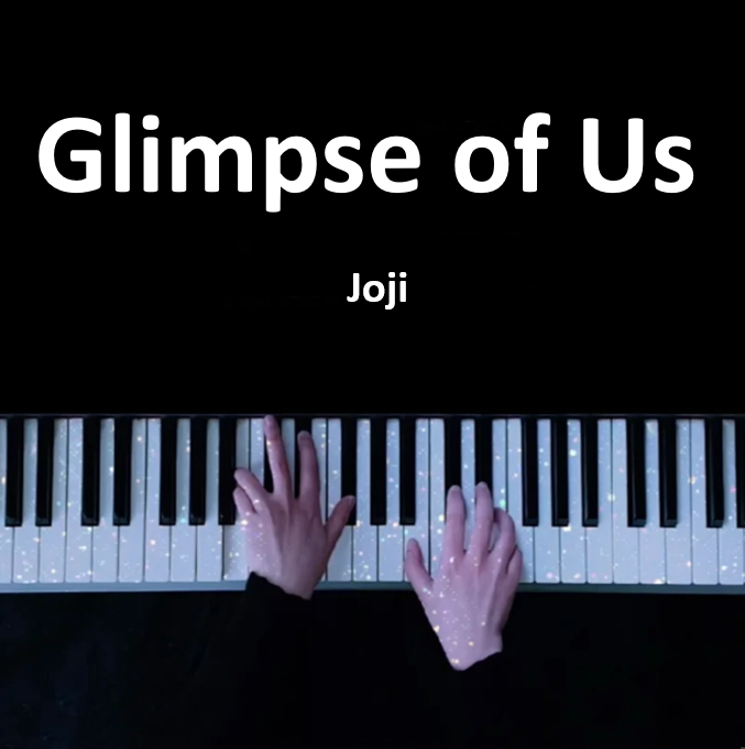 Glimpse of Us - Joji（钢琴版） 钢琴谱 曲谱 独奏琴谱（共4页）｜五线谱、简谱 - LokLok Piano视频同款钢琴谱   -诺可钢琴