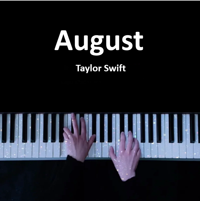 August - Taylor Swift 霉霉  钢琴谱 五线谱 （页数: 4页)｜五线谱、简谱 - LokLok Piano视频同款钢琴谱   -诺可钢琴